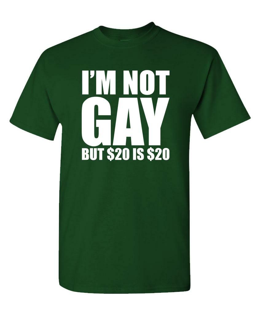 I'M NOT GAY BUT $20 IS $20 - Unisex Cotton T-Shirt Tee Shirt gallery