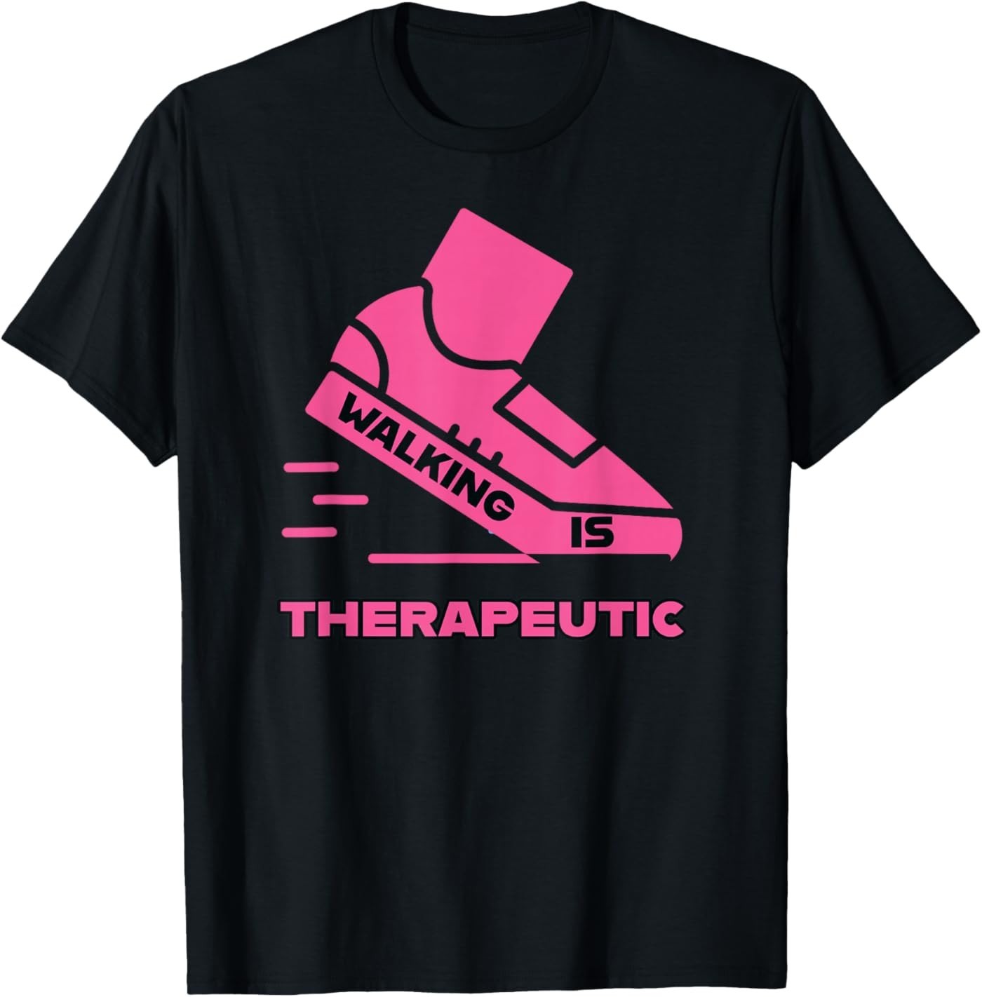 Walking is Therapeutic- Pink T-Shirt gallery