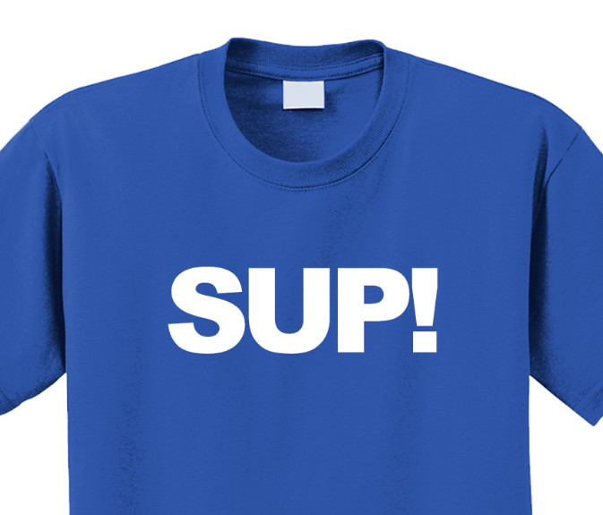 Sup T-Shirt Short Sleeve Graphic Tee Unisex apparel Text logo design. gallery