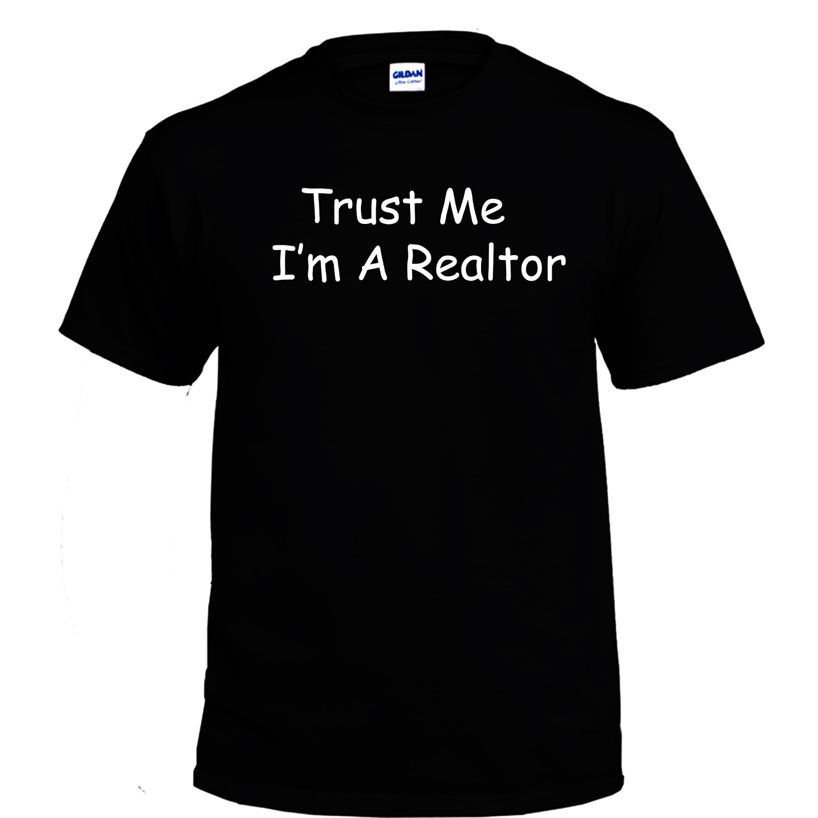 Trust Me I'm A Realtor T-Shirt Black S-5XL gallery