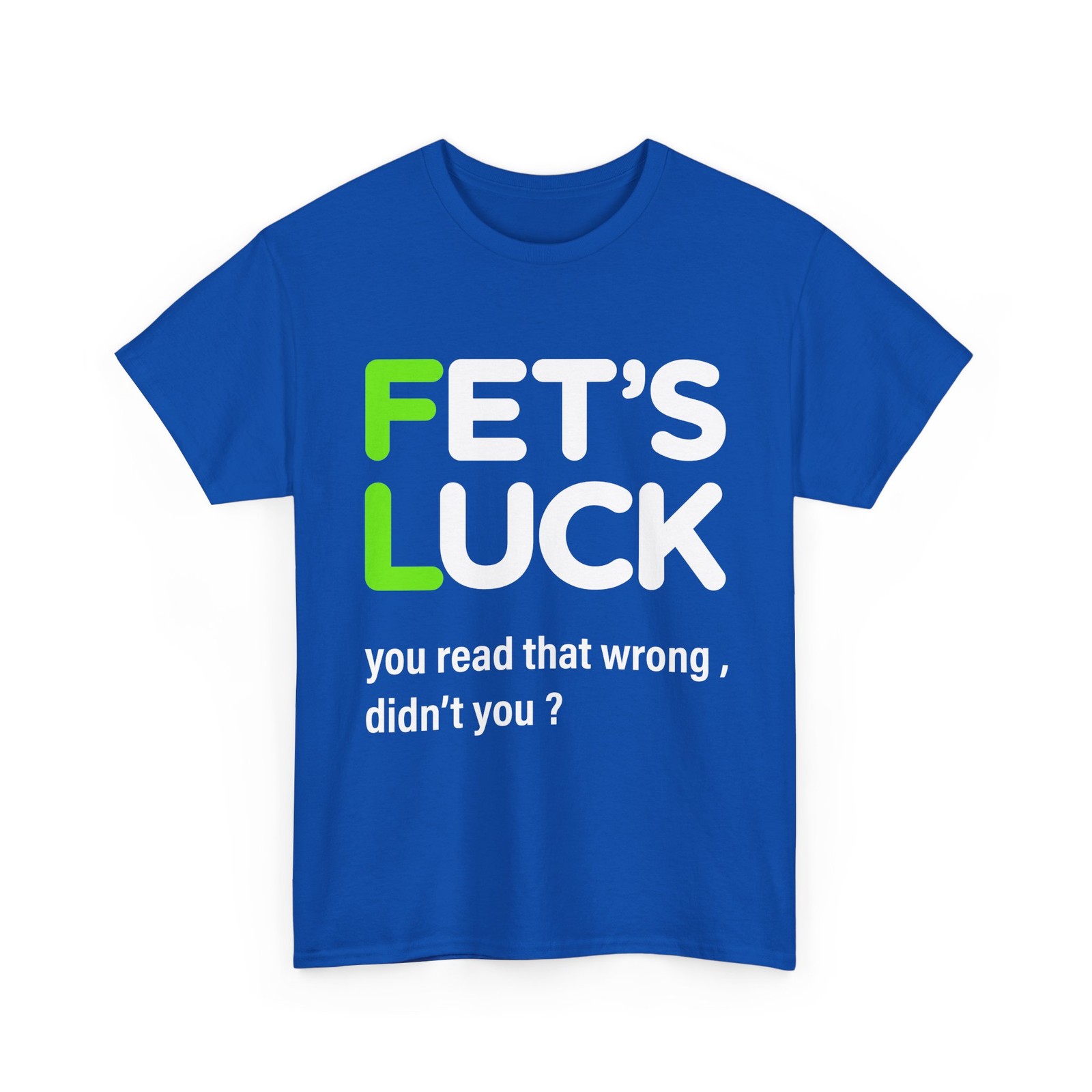 Fets Luck Sarcastic Humor Funny Graphic Men's Short Sleeve T-Shirt USA Tee Gift gallery