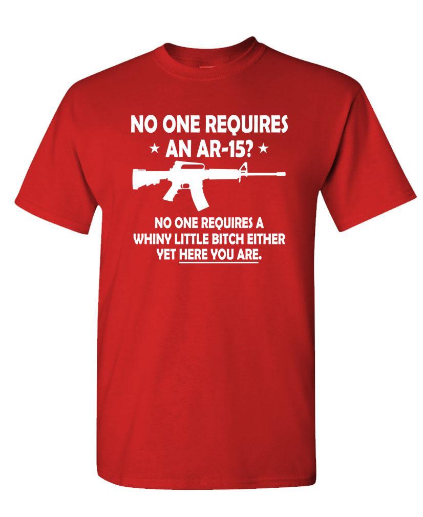 NOBODY NEEDS AN AR-15 ... or a WHINY BITCH - Cotton Unisex T-Shirt gallery
