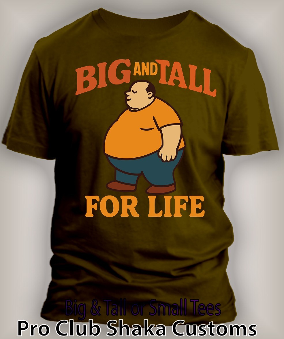 Men Big & Tall for Life Funny Saying Tee Shirt Graphic King Size Pro Club Shaka
