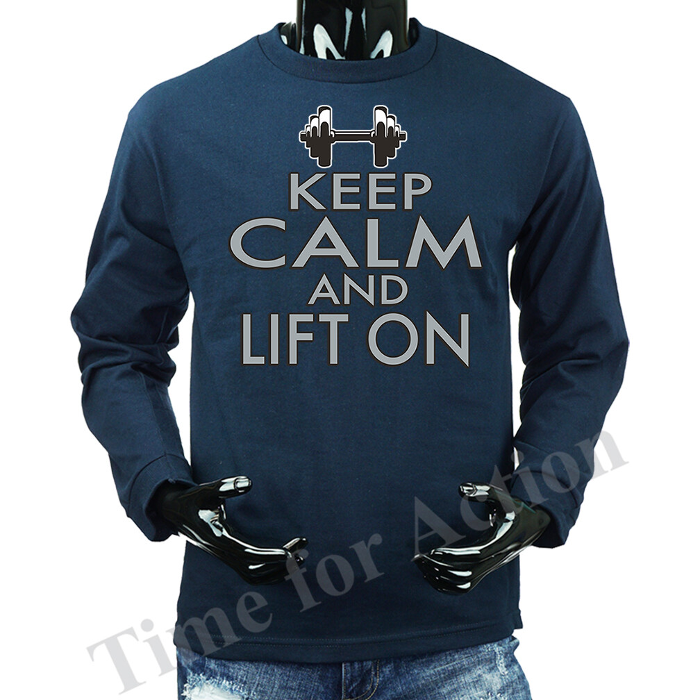 Keep Calm & Lift On Exercise Gym Funny Joke Humor Humorous Novelty Long Sleeve gallery