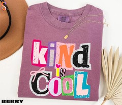 Kind Is Cool Comfort Tee Positive Vibes Inspirational Gift