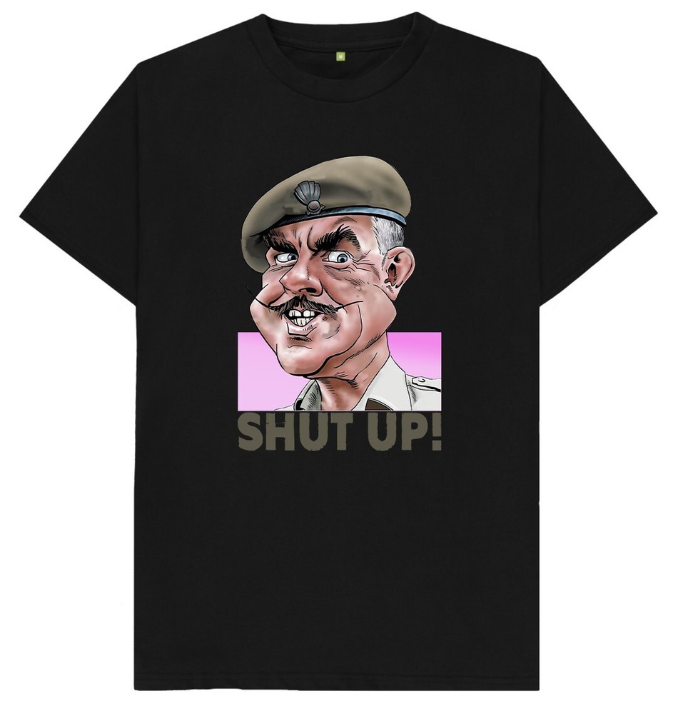 Shut Up It Ain’t Half Hot Mum Windsor Davies T Shirt