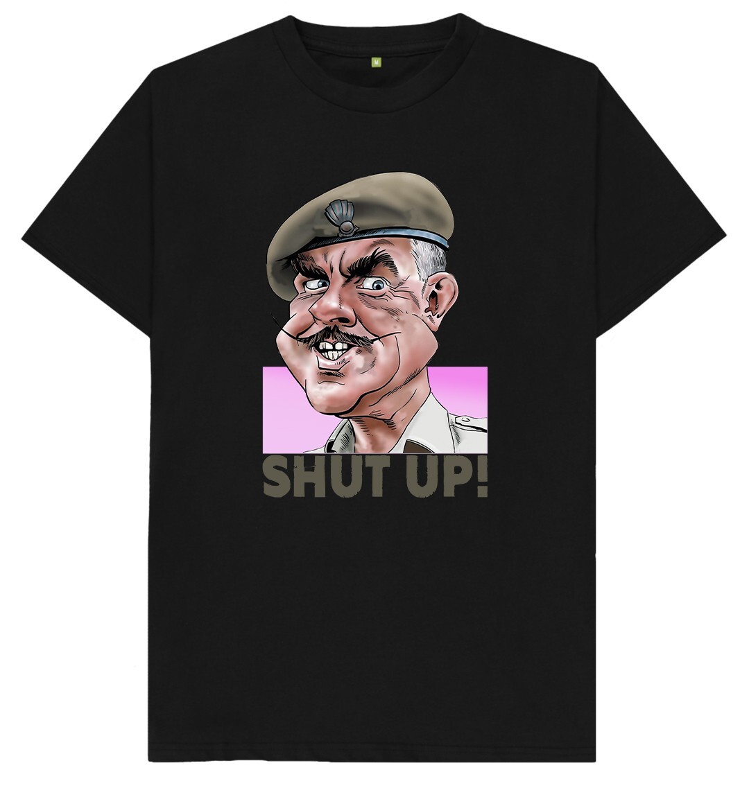 Shut Up It Ain’t Half Hot Mum Windsor Davies T Shirt