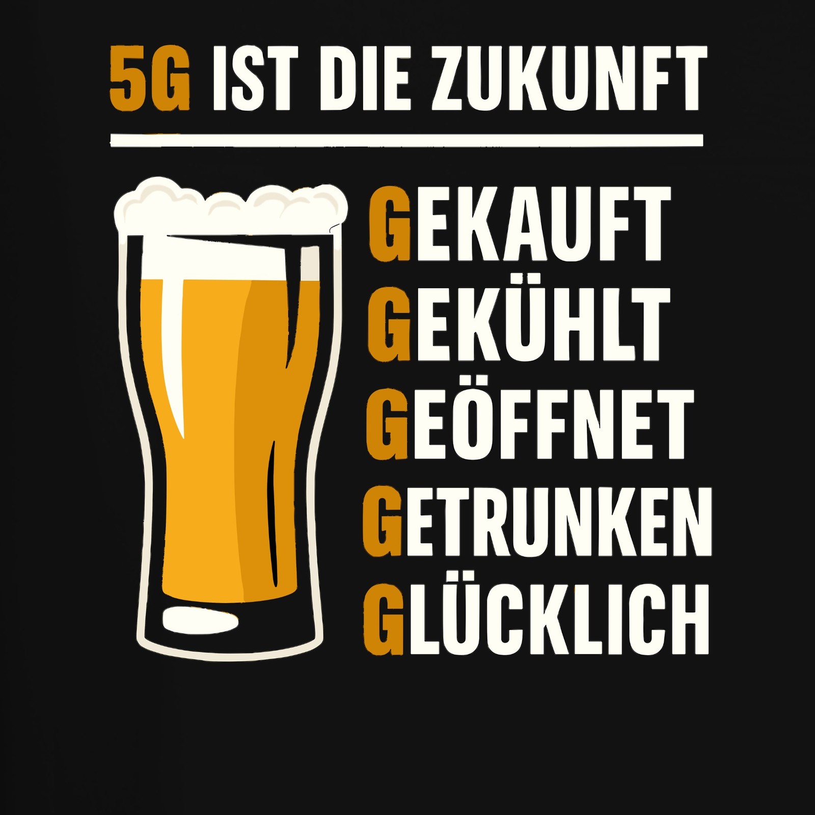 5G Is The Future Bought Chilled Drunk Beer Beer Glass Pub Men's T-Shirt gallery
