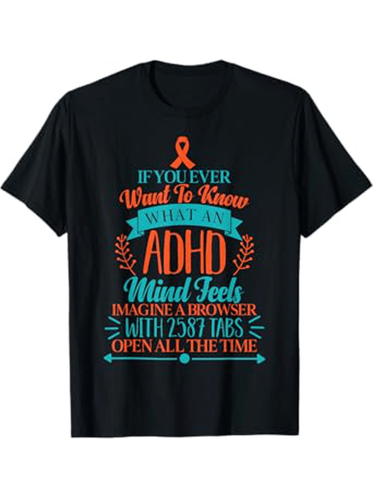 1pc ADHD Awareness Funny Quote T-Shirt, 100% Cotton Crew Neck Tee, All-Seas gallery