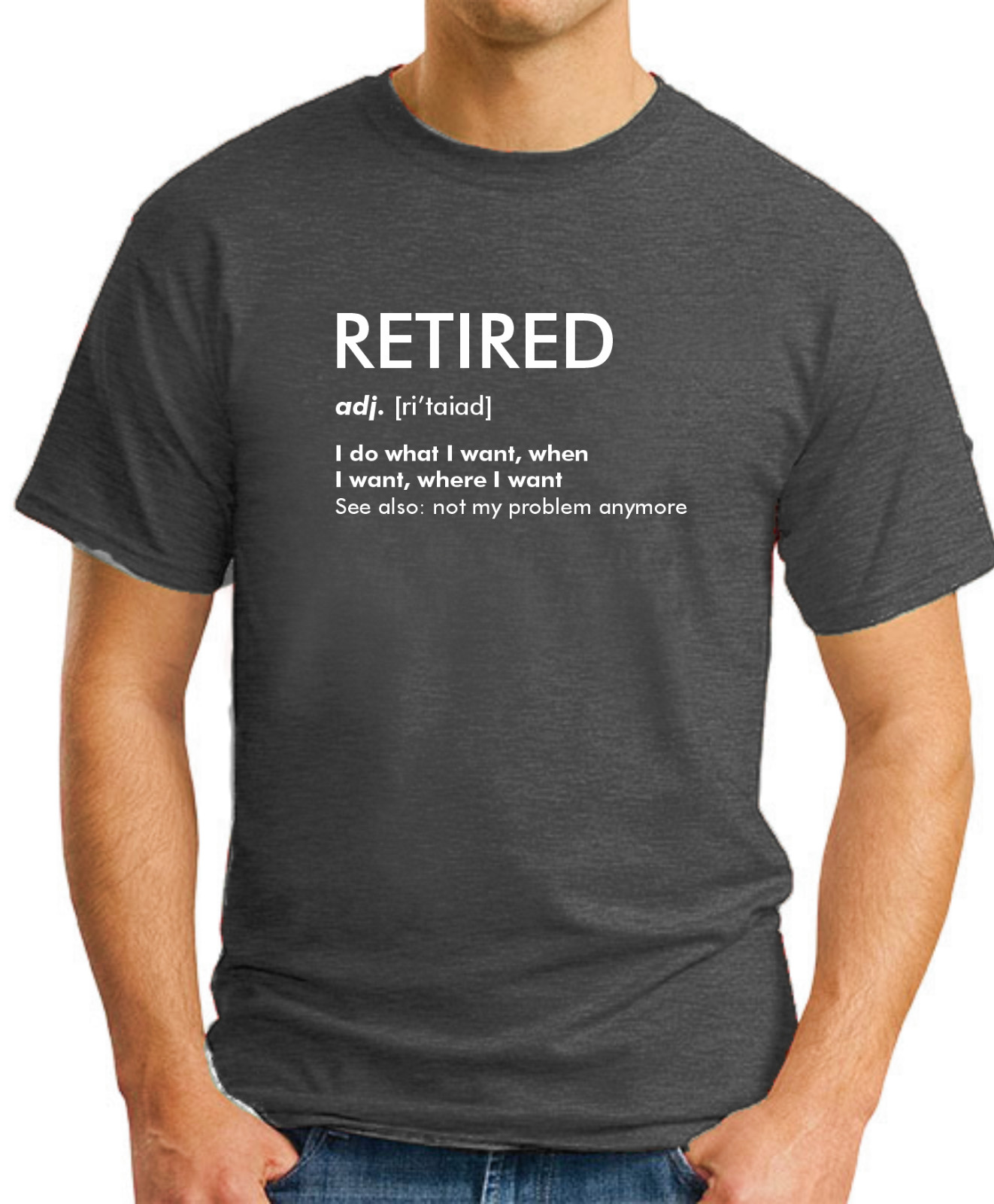 RETIRED (ADJ.) DEFINITION T-SHIRT Father's Day Gift Mens Funny Family Dad Top gallery