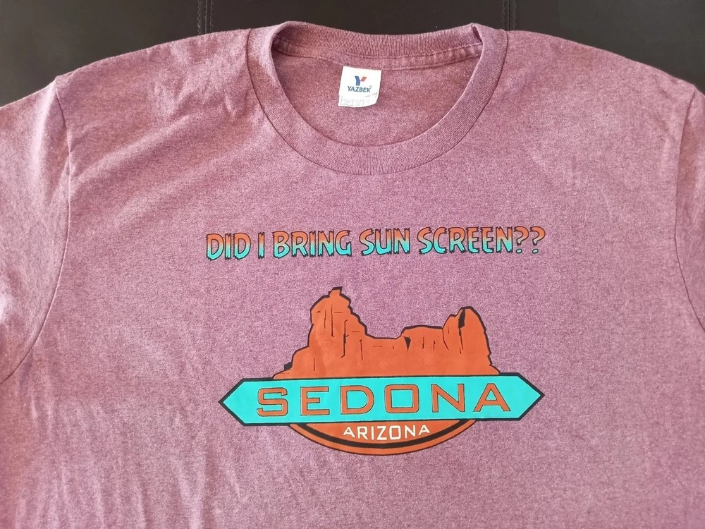 ‘SEDONA, AZ, DID I BRING SUNSCREEN??’ TEE SHIRT, 2XL, 50 COTTON / 50 POLYESTER
