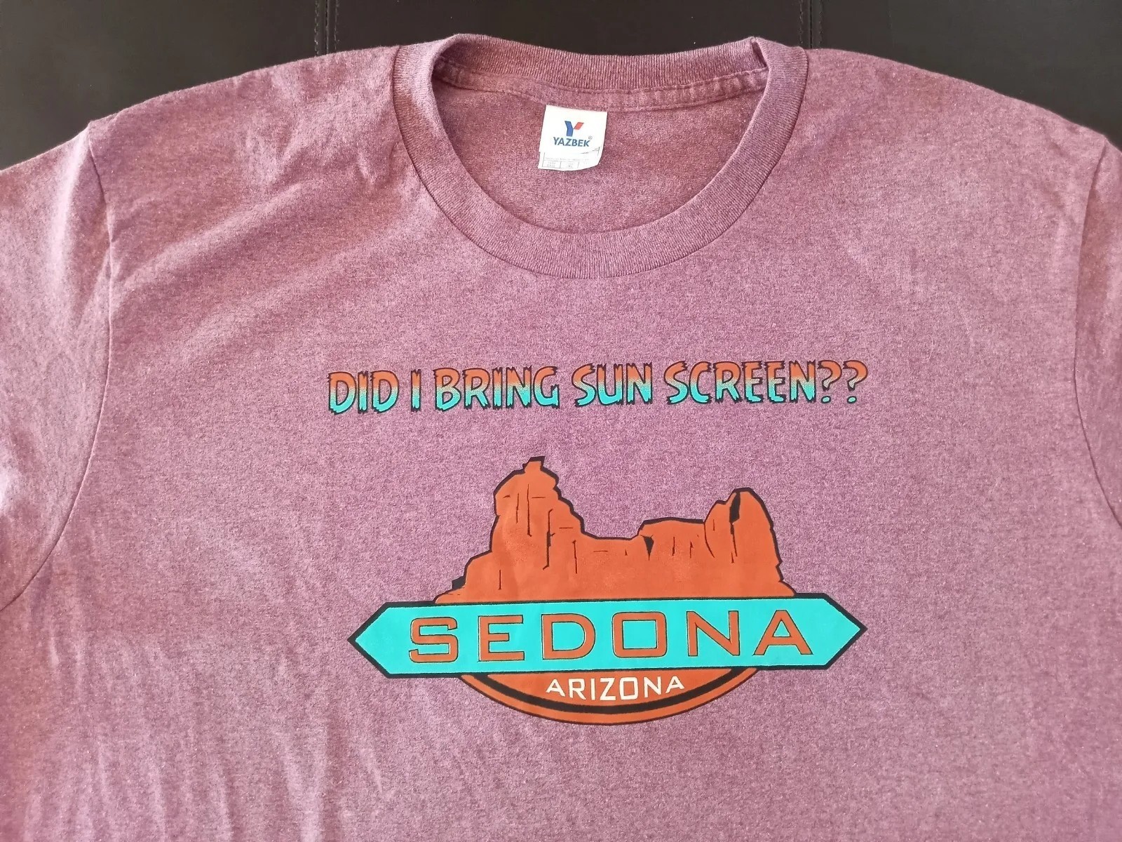 ‘SEDONA, AZ, DID I BRING SUNSCREEN??’ TEE SHIRT, 2XL, 50 COTTON / 50 POLYESTER