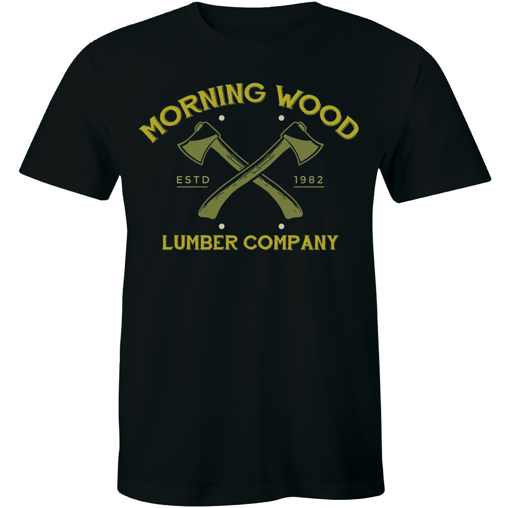 Morning Wood Lumber Company Funny T Shirt Sexual Humor Work Party Tee -up to 2X
