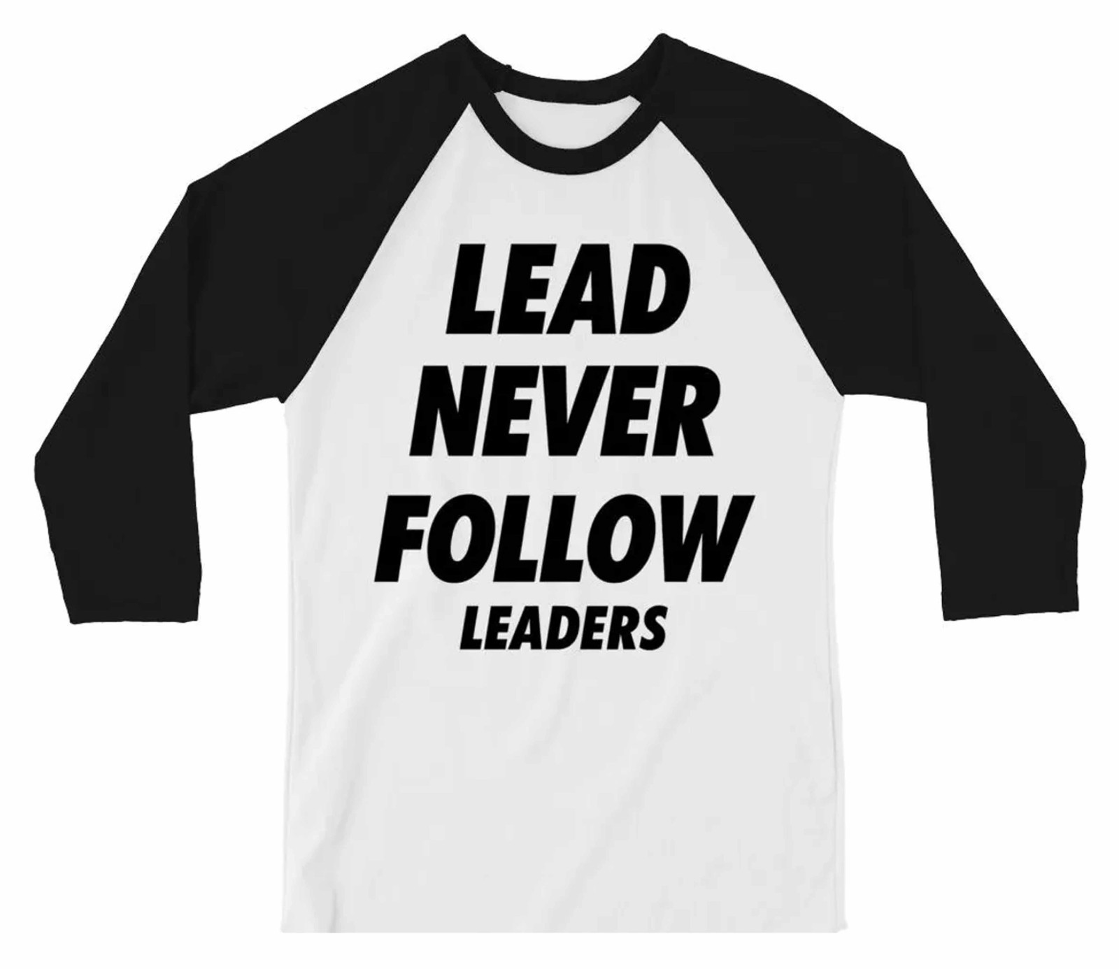 Lead Never Follow Leaders Raglan Shirt, Bold Streetwear Raglan Tee, Baseball Fan gallery