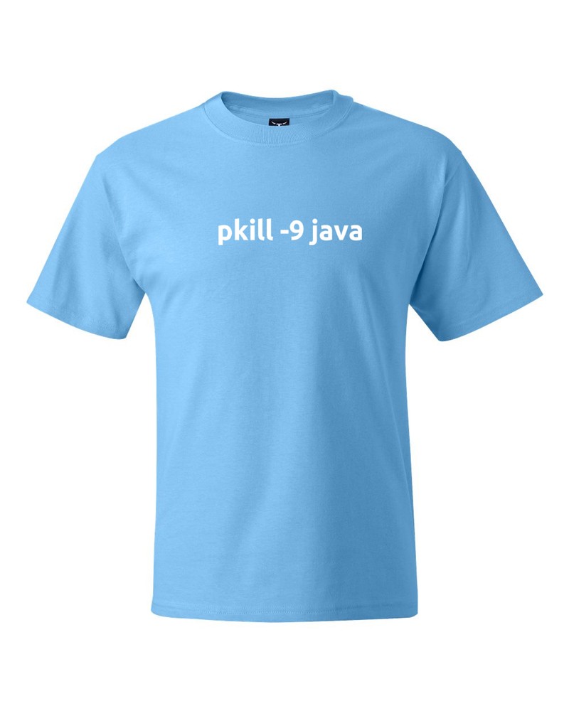 Linux pkill -9 java Computer Geek Cool T-shirts S-5XL