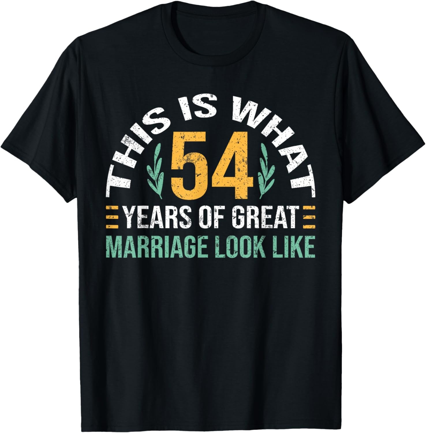 54 Years Of Great Marriage 54th Wedding Anniversary T-Shirt