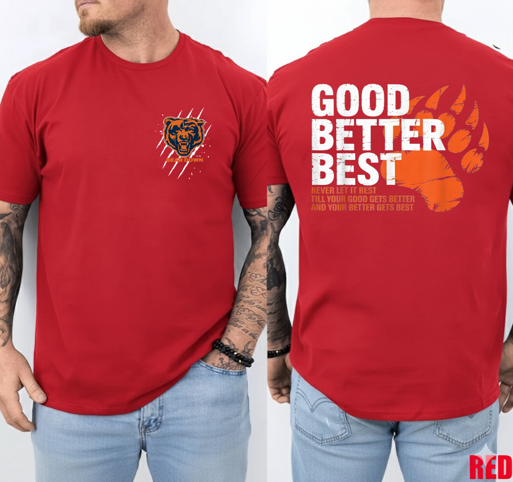 Good Better Best Never Let It Rest Motivation Bear 2-Sided T-Shirt, Size S-5XL gallery