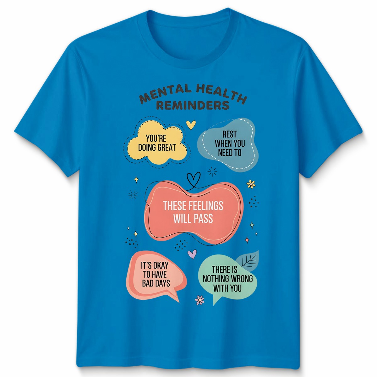 Unisex Mental Health Reminders Tshirt