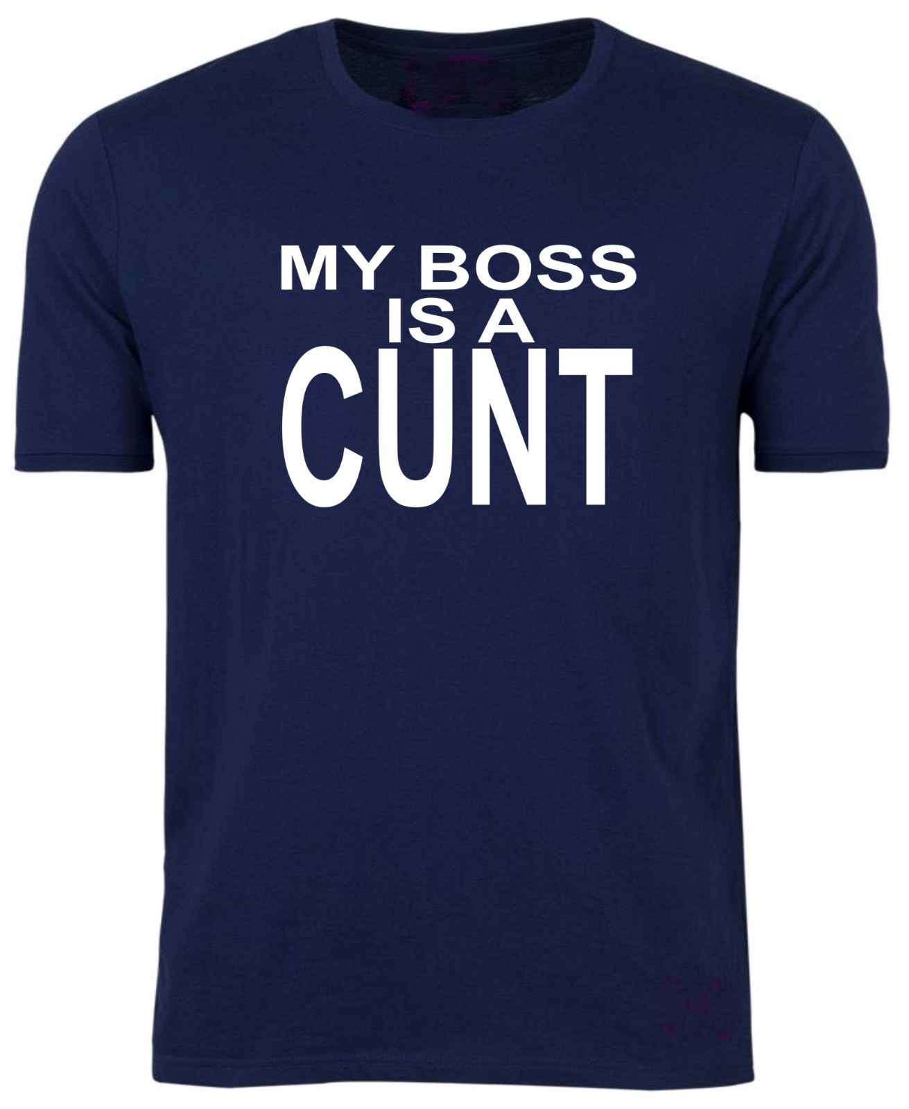 MY BOSS Is A C*** T-shirt / Tee / Rude / Office Party / Work / Birthday / S-XXL gallery