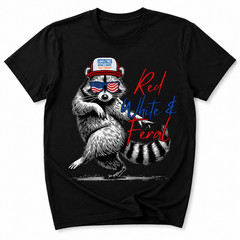 Red White & Feral Raccoon Shirt Funny Patriotic Fourth of July Tee