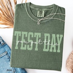 Test Day Shirt You got this shirt Comfort colors Teacher Test Day Shirt Test