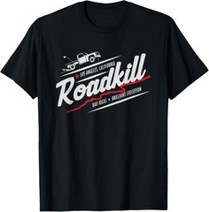 Roadkill Bad Ideas, Brilliant Execution Adult T-Shirt