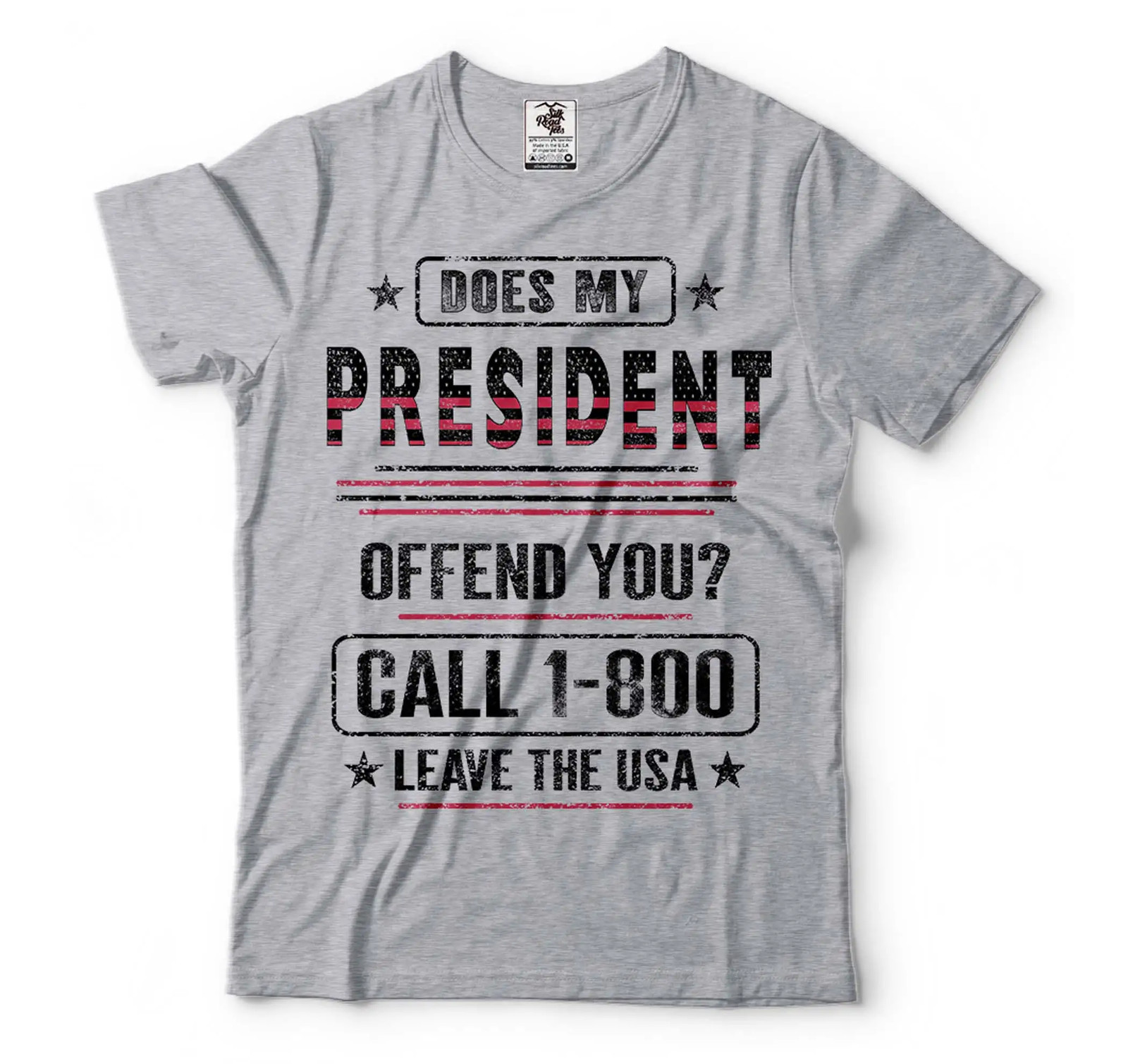 Does My President Offend You Shirt Call 1-800 Leave The Usa Shirt Funny Shirt gallery