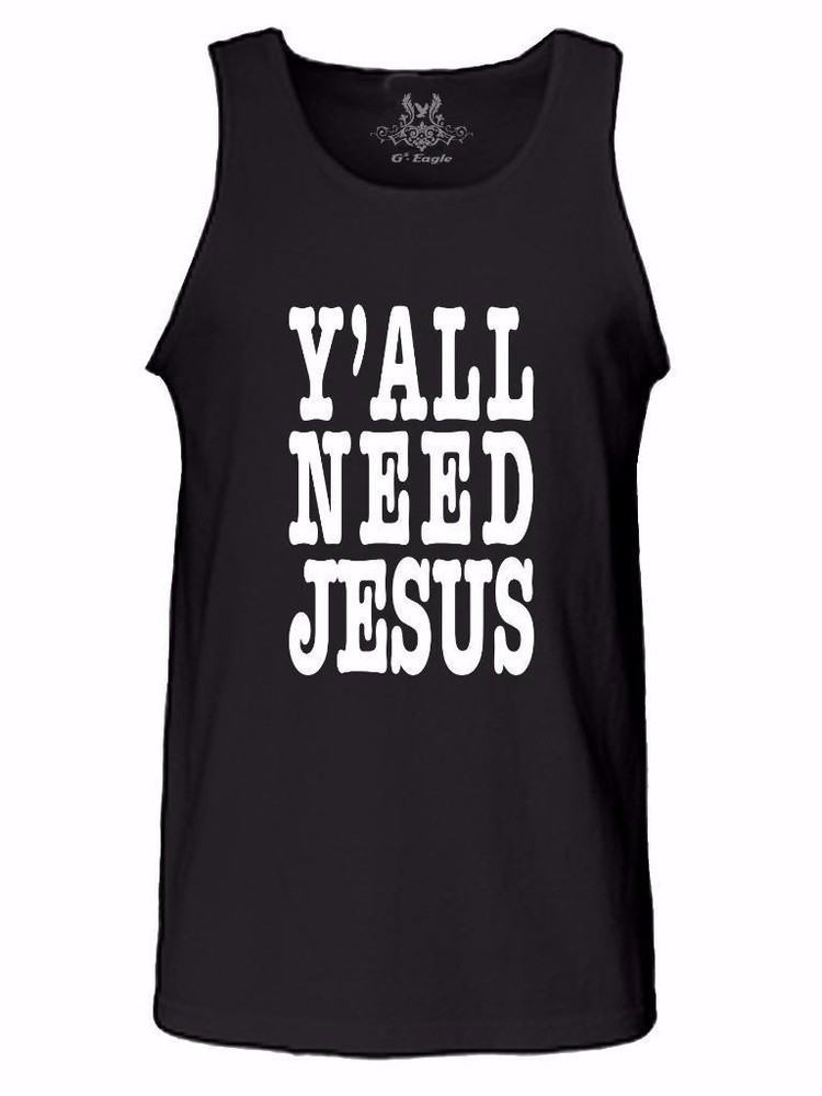 NEW MEN PRINTED Y’ALL NEED JESUS CHRISTIAN THEME LOVE GOD CROSS BIBLE TANK TOP
