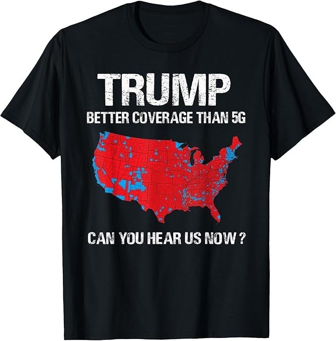 Trump Better Coverage Than 5G Funny Electoral Map T-Shirt - H371 gallery