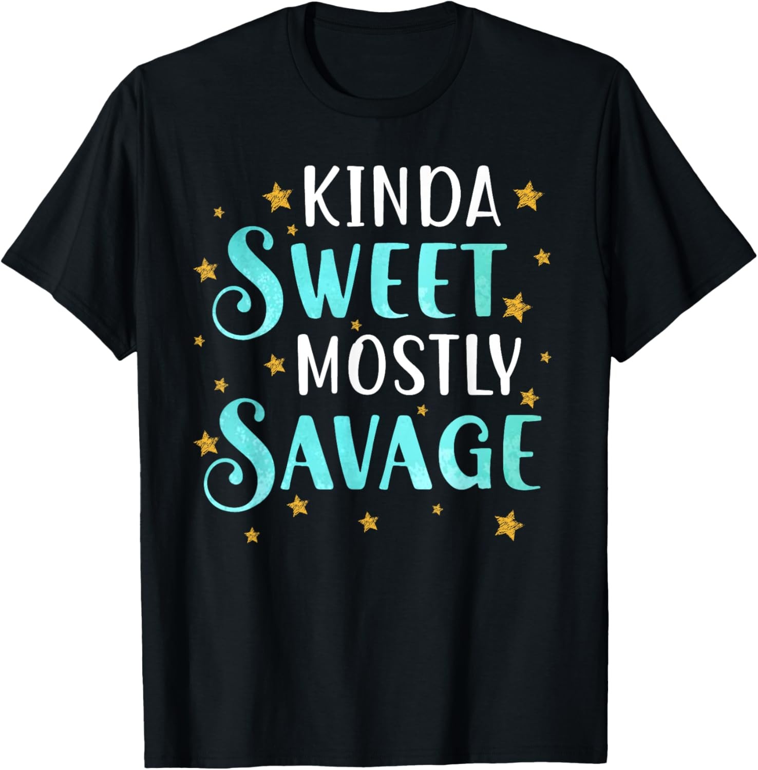 Kinda Sweet Mostly Savage Women Funny Novelty Saying T-Shirt gallery
