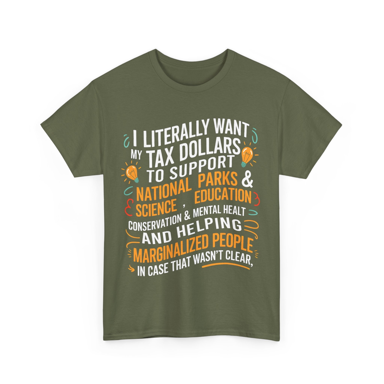 I Literally Want My Tax Dollars To Support National Parks Women Men T-shirt gallery