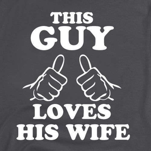 This Guy Loves His Wife Mother’s day T Shirt Marriage Wedding Anniversary Gift