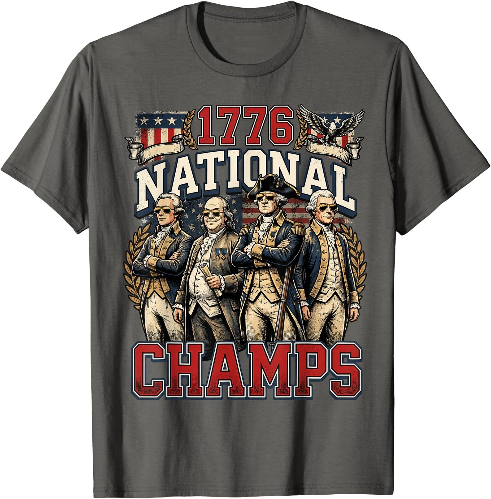 1776 National Champs Funny Patriotic America Founding Father T-Shirt gallery