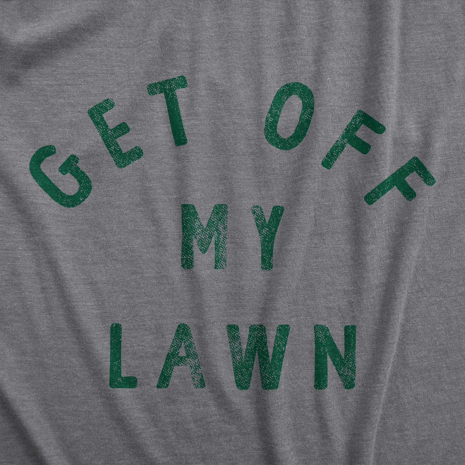 Mens Get Off My Lawn T Shirt Funny Sarcastic Mowed Yard Warning Joke Novelty Tee gallery