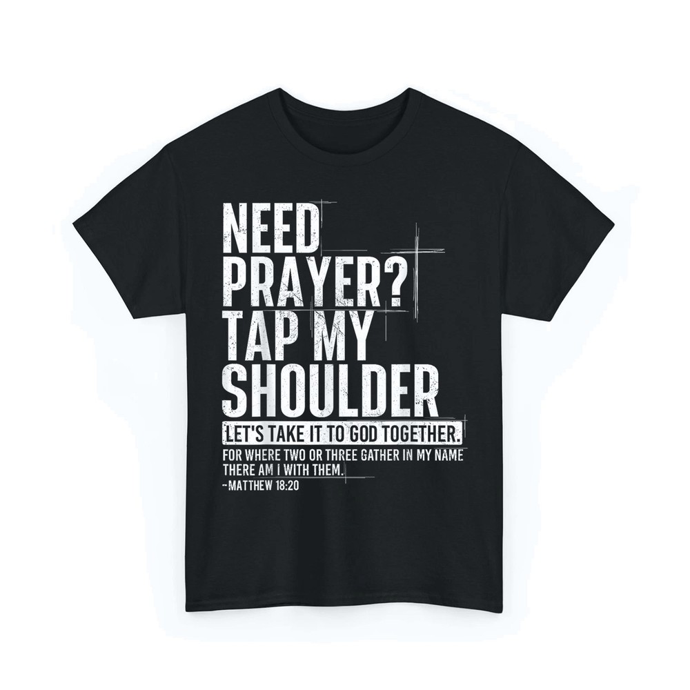 Need Prayer Tap My Shoulder Bible Verse Christian Unisex T-Shirt