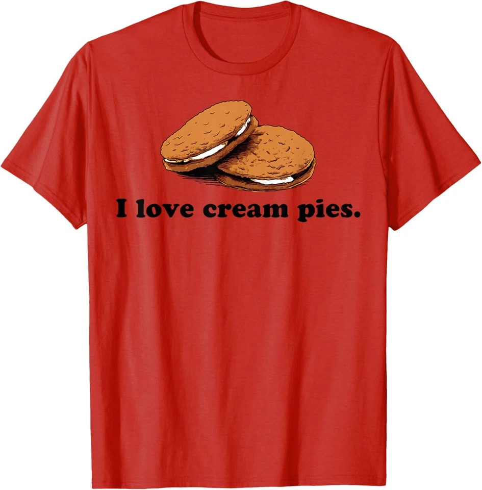 I Love Cream Pies Funny T-Shirt 1