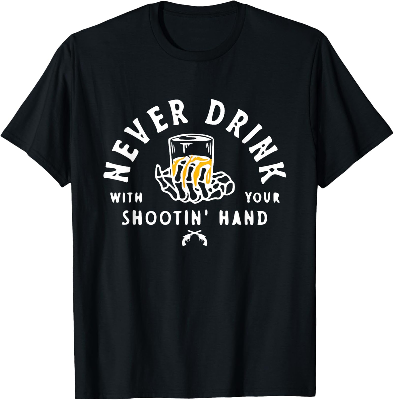 New Limited Retro Never Drink With Your Shooting Hand Cowboy Western Gun T-Shirt gallery