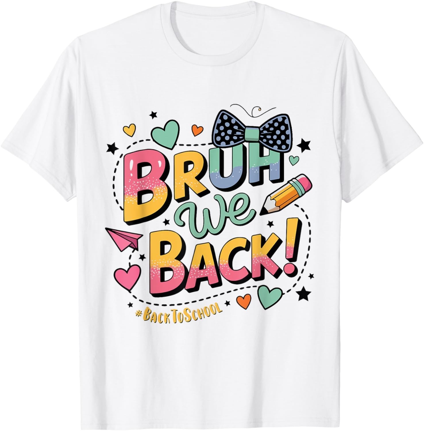 Bruh We Back Funny Teen Style First Day of School Gift Unisex T-Shirt gallery