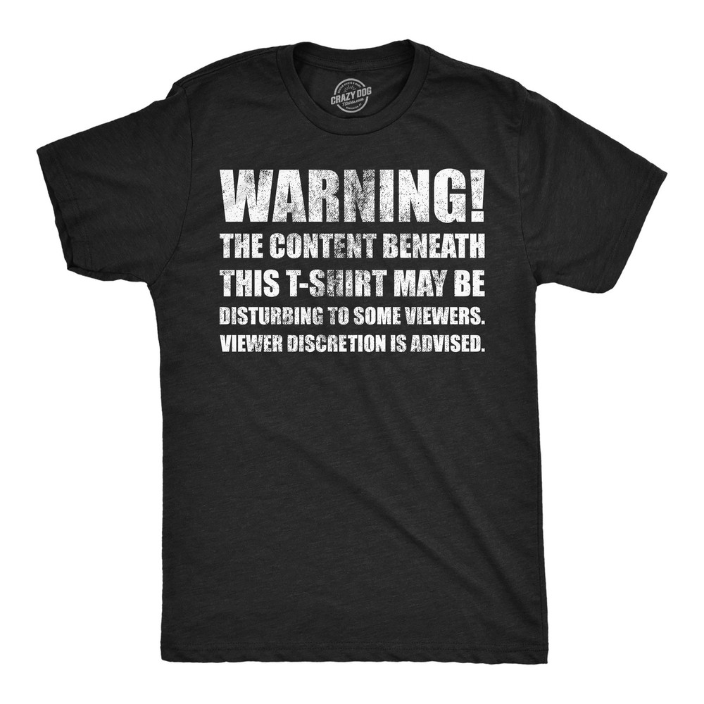 Mens Funny T Shirts Warning The Content Beneath This T Shirt May Be Disturbing
