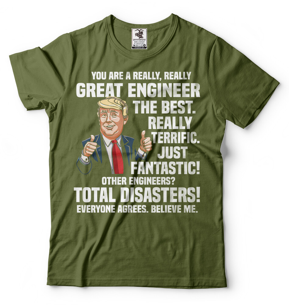 Engineer Tee Donald Trump Funny T-shirt Birthday Gift Trump Political Shirt gallery
