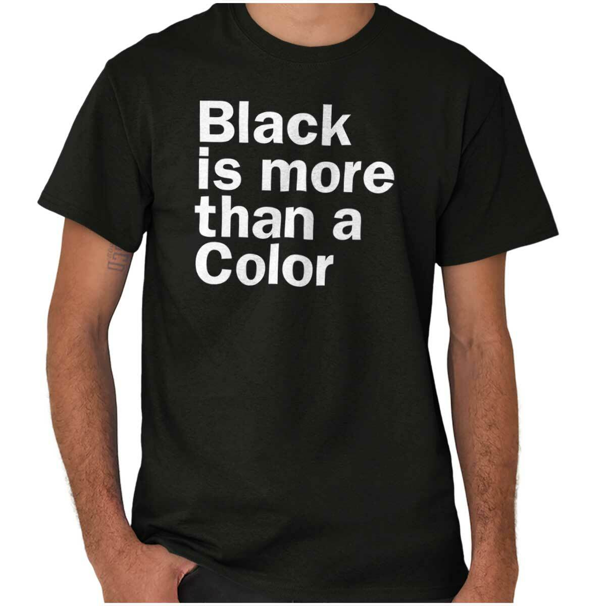 Black is More Than a Color Proud Culture Womens or Mens Crewneck T Shirt Tee gallery