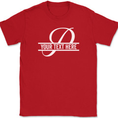 Letter P Monogram Your Text Here Custom T-Shirt Personalize Family Tee
