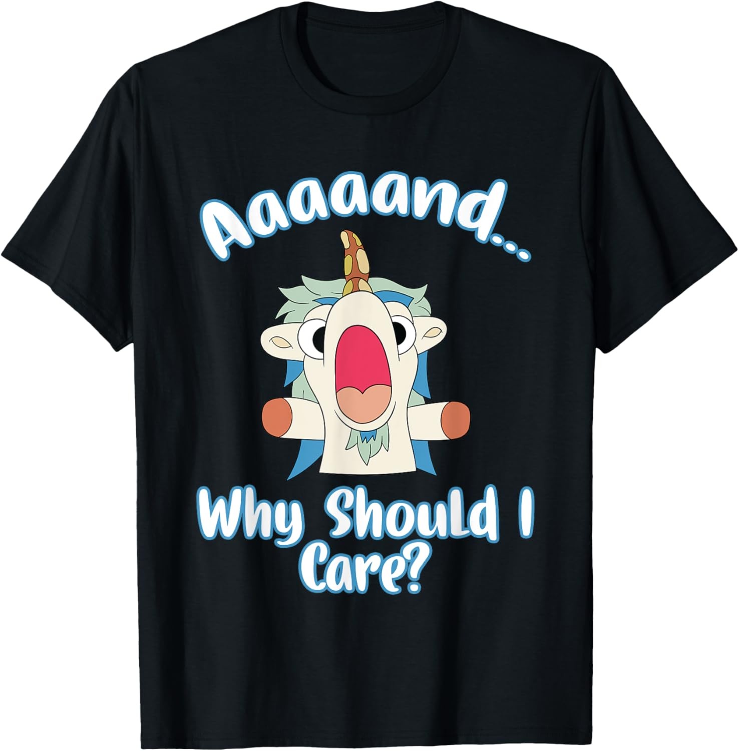 And Why Should I Care? Funny Sarcastic Unicorn Gifts T-Shirt