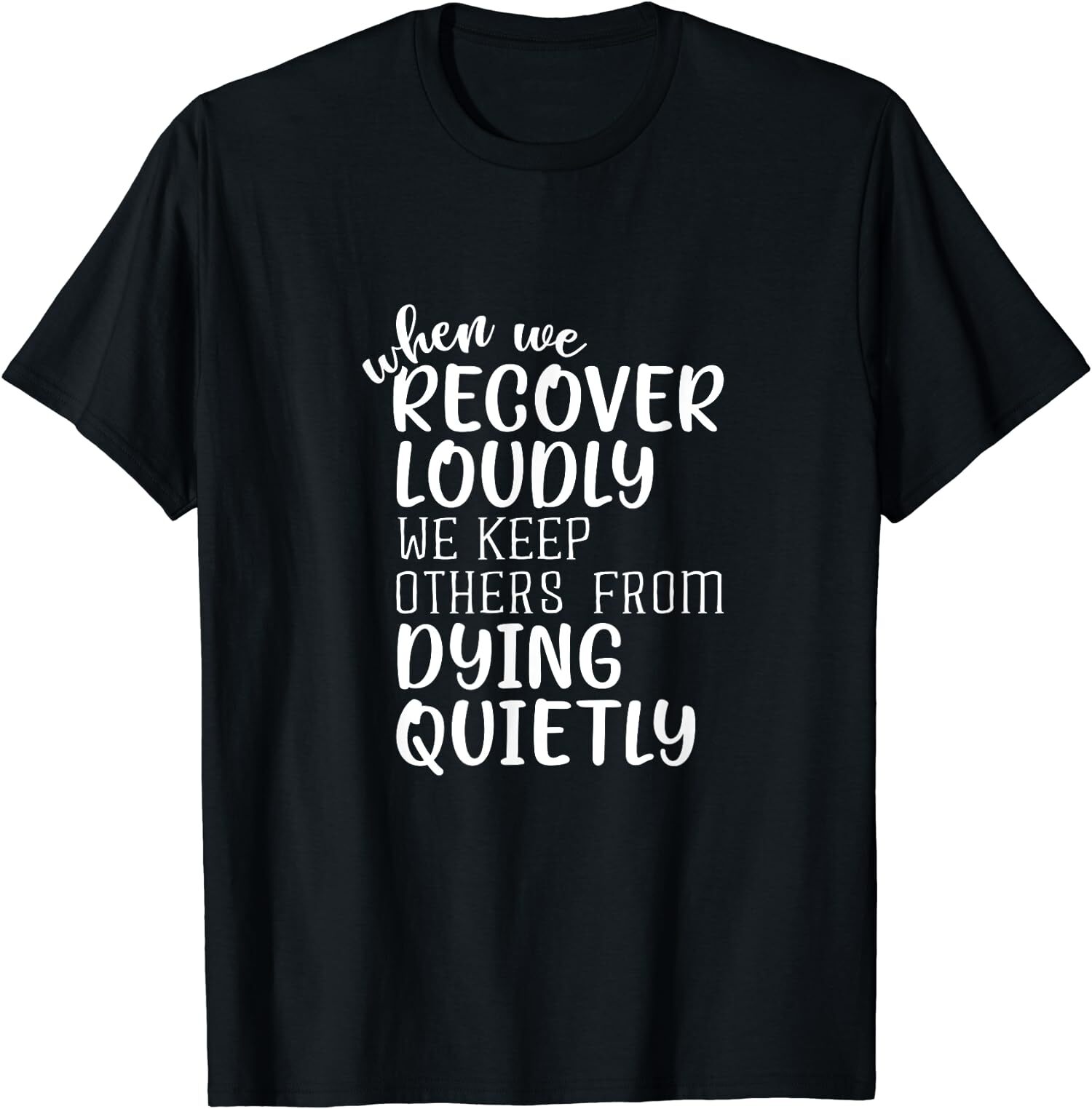 When Recover Sobriety Sober Addiction Recovery T-Shirt gallery