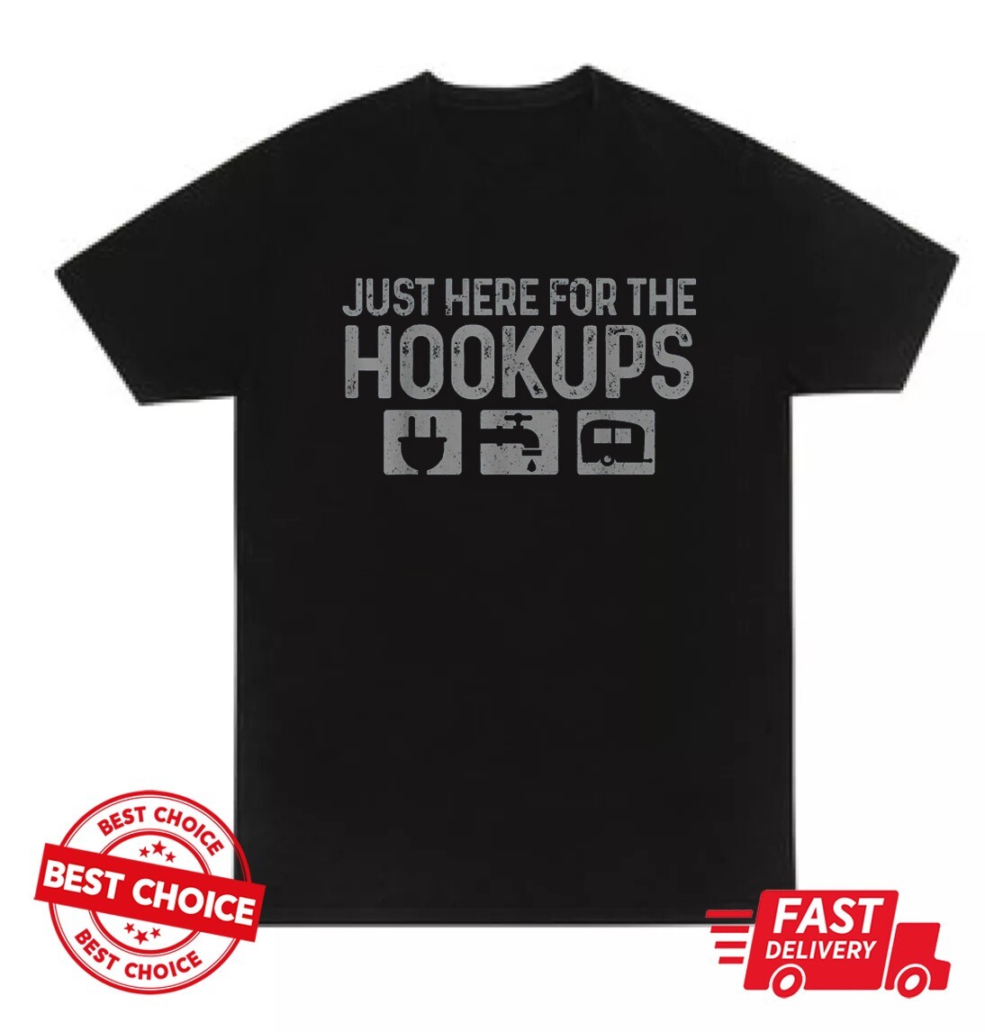 Camping RV Caravan Motorhome Just Here For The Hookups Unisex Black T-Shirt