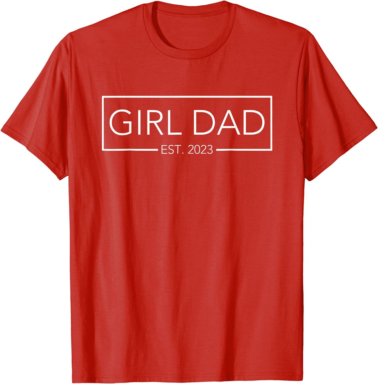 Girl Dad Est 2023 To Be New Daddy Fathers Day Gift Unisex T-Shirt