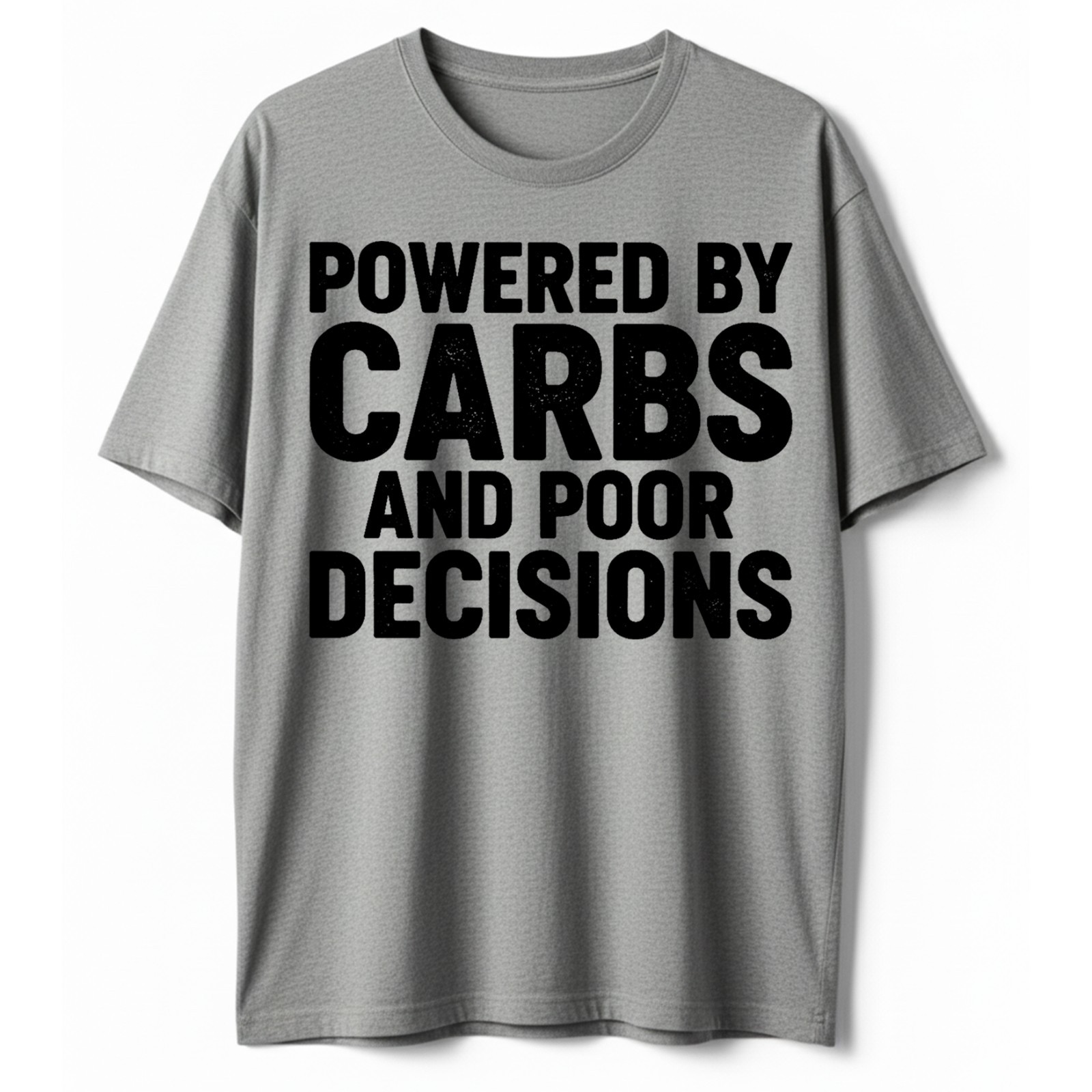 Funny Food T-Shirt Powered By Carbs & Poor Decisions Fast Food Sarcastic Tee gallery