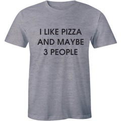 I Like Pizza And Maybe 3 People – Cheesy Pizza Food Trendy Men’s T-shirt Gift