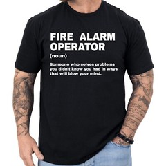 Fire Alarm Operator Definition T-shirt Funny Gifts Profession Shirt Men & Women