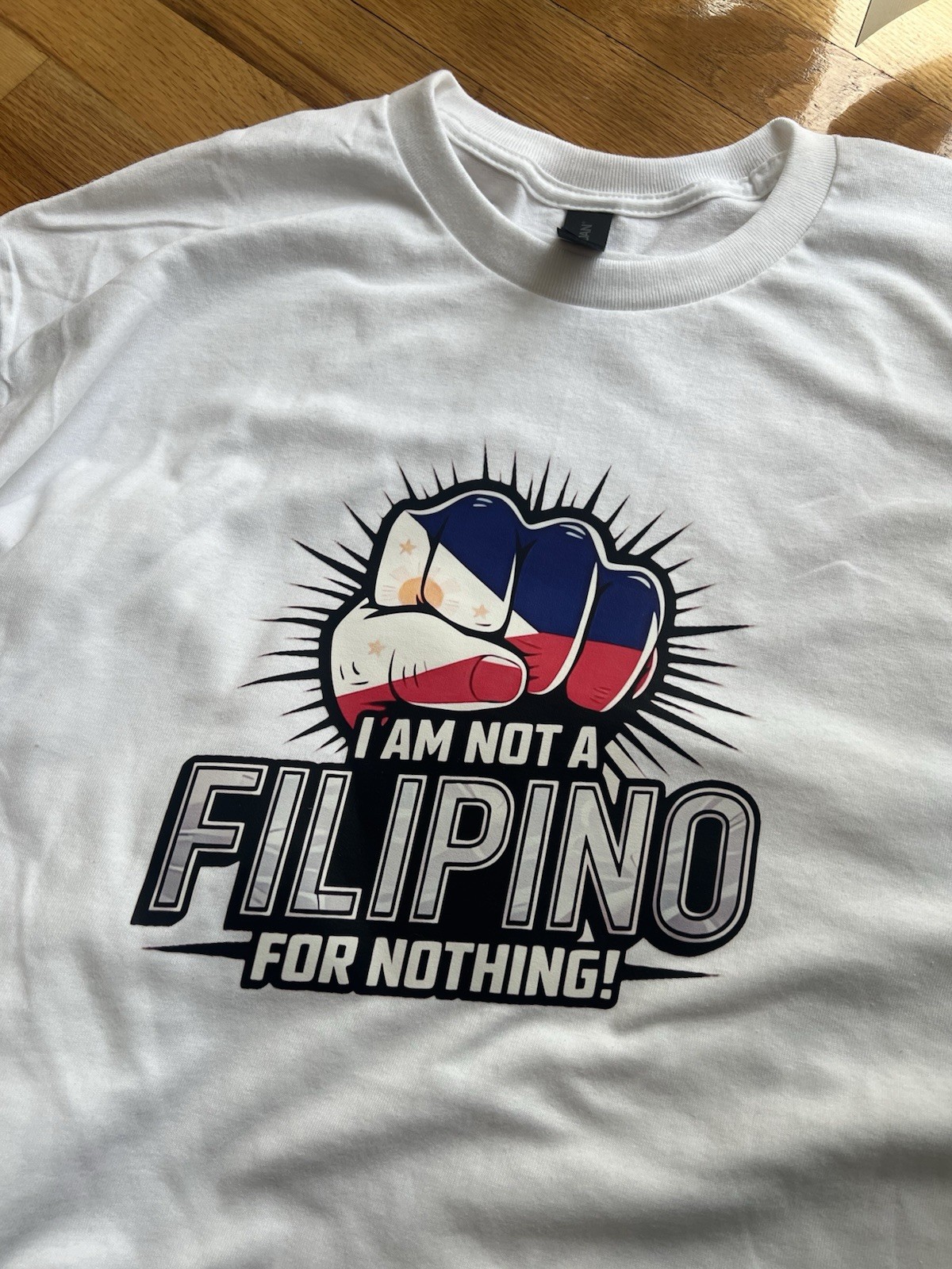 Duterte Philippines I Am Not A Filipino For Nothing S, M, L, XL available gallery